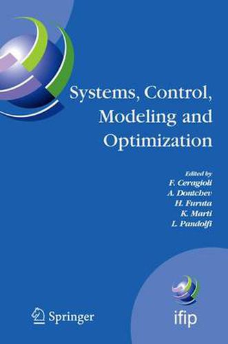 Cover image for Systems, Control, Modeling and Optimization: Proceedings of the 22nd IFIP TC7 Conference held from July 18-22, 2005, in Turin, Italy