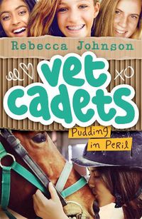 Cover image for Pudding in Peril (Vet Cadets, Book2)