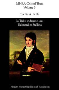 Cover image for La Tribu Indienne, Ou, Edouard Et Stellina, by Lucien Bonaparte