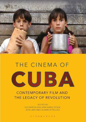 The Cinema of Cuba: Contemporary Film and the Legacy of Revolution