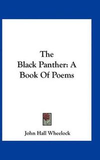 Cover image for The Black Panther: A Book of Poems