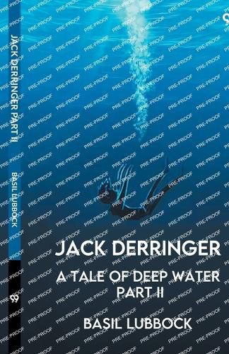 Cover image for Jack DerringerA Tale Of Deep Water Part II (Edition1)