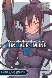 Cover image for Sword Art Online Alternative Gun Gale Online, Vol. 3 (Manga)