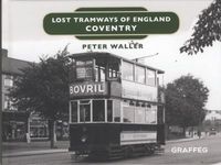 Cover image for Lost Tramways of England: Coventry