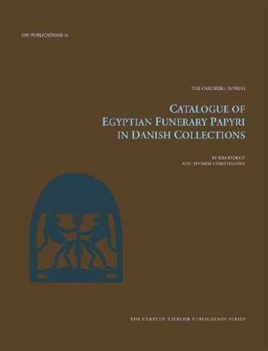 Cover image for Catalogue of Egyptian Funerary Papyri in Danish Collections