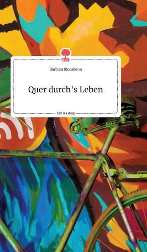 Cover image for Quer durch's Leben. Life is a Story - story.one