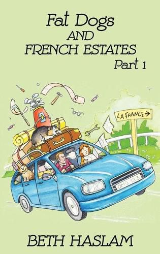 Cover image for Fat Dogs and French Estates: Part