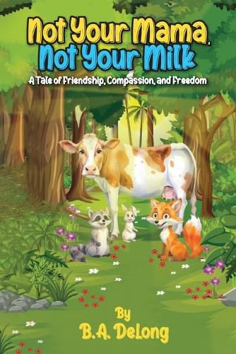 Cover image for Not Your Mama, Not Your Milk