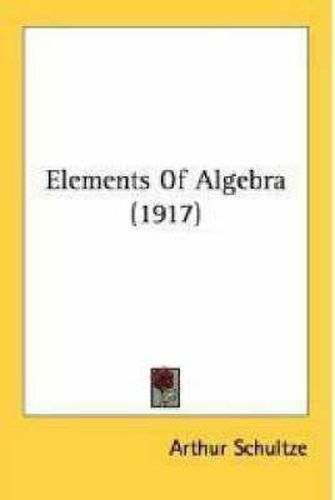 Cover image for Elements of Algebra (1917)