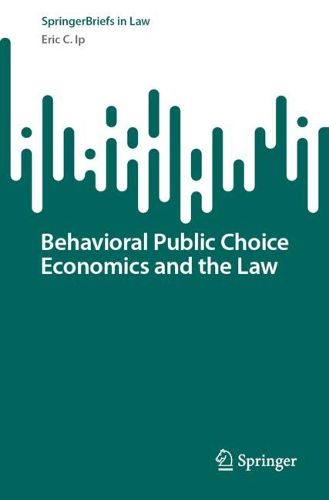 Cover image for Behavioral Public Choice Economics and the Law