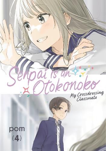 Cover image for Senpai is an Otokonoko: My Crossdressing Classmate 4