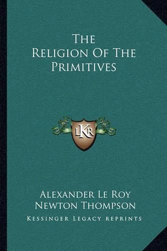 Cover image for The Religion of the Primitives