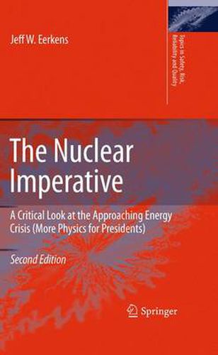 Cover image for The Nuclear Imperative: A Critical Look at the Approaching Energy Crisis (More Physics for Presidents)