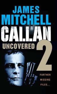 Cover image for Callan Uncovered