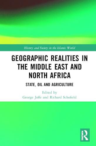 Cover image for Geographic Realities in the Middle East and North Africa: State, Oil and Agriculture