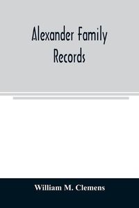 Cover image for Alexander family records