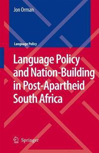Cover image for Language Policy and Nation-Building in Post-Apartheid South Africa