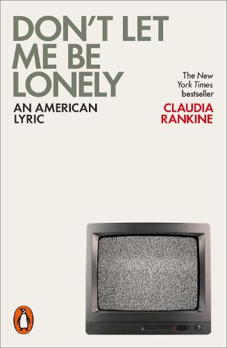 Cover image for Don't Let Me Be Lonely: An American Lyric