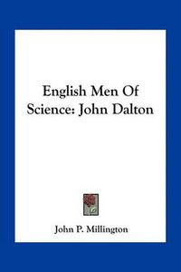 Cover image for English Men of Science: John Dalton