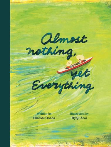 Cover image for Almost Nothing, Yet Everything: A Book about Water