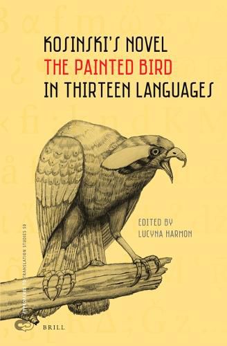 Cover image for Kosinski's Novel The Painted Bird in Thirteen Languages