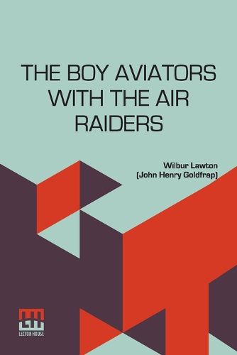 Cover image for The Boy Aviators With The Air Raiders