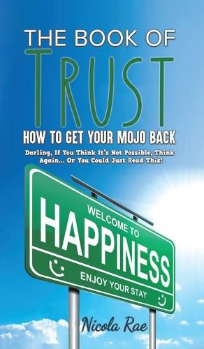 The Book of Trust - How to Get Your Mojo Back