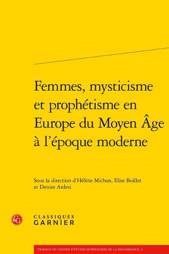 Cover image for Femmes, Mysticisme Et Prophetisme En Europe Du Moyen Age a l'Epoque Moderne