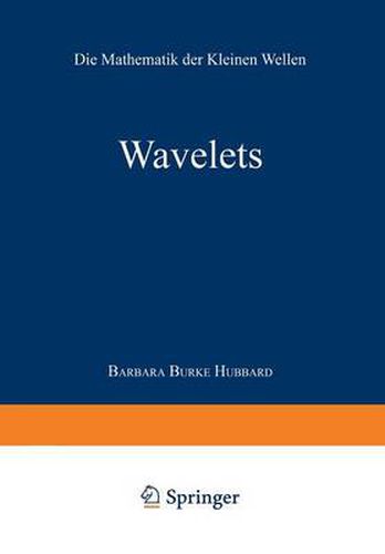 Cover image for Wavelets: Die Mathematik Der Kleinen Wellen