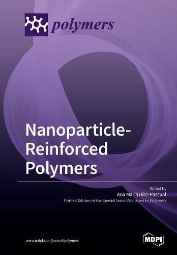 Cover image for Nanoparticle-Reinforced Polymers