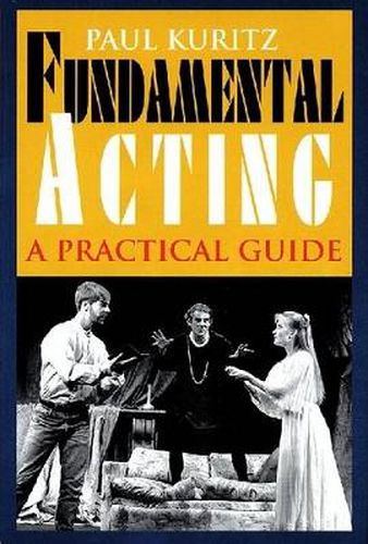 Cover image for Fundamental Acting: A Practical Guide