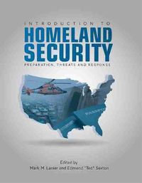 Cover image for Introduction to Homeland Security: Preparation, Threats and Response
