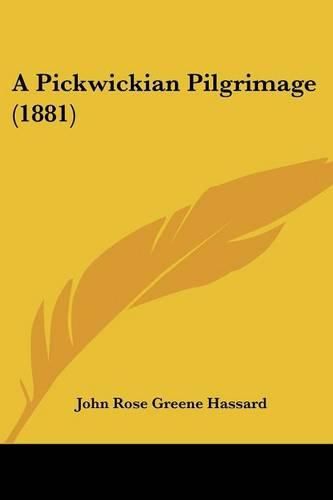 Cover image for A Pickwickian Pilgrimage (1881)