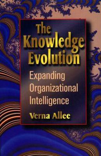 Cover image for The Knowledge Evolution: Expanding Organizational Intelligence