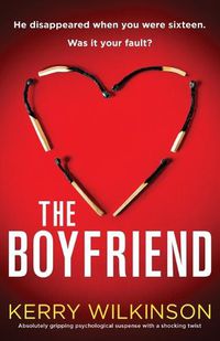 Cover image for The Boyfriend: Absolutely gripping psychological suspense with a shocking twist