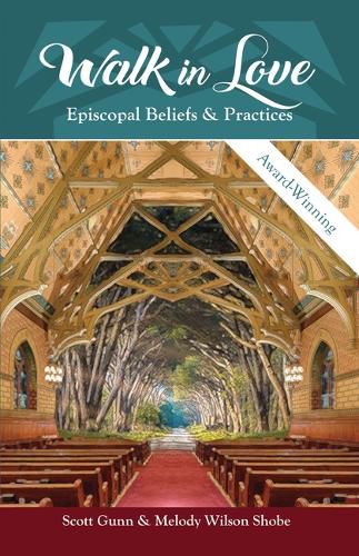 Cover image for Walk in Love: Episcopal Beliefs & Practices