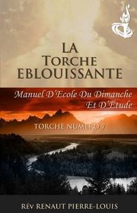 Cover image for La Torche Eblouissante: Torche Numero 7