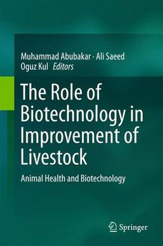 Cover image for The Role of Biotechnology in Improvement of Livestock: Animal Health and Biotechnology