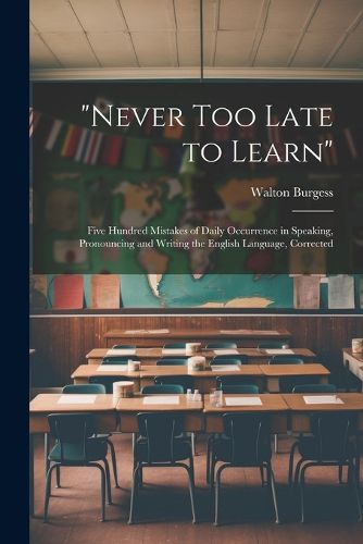 Cover image for "Never Too Late to Learn"