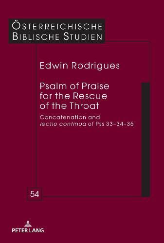 Psalm of Praise for the Rescue of the Throat: Concatenation and lectio continua of Pss 33-34-35