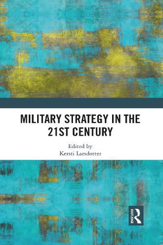 Cover image for Military Strategy in the 21st Century