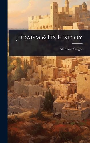 Cover image for Judaism & Its History