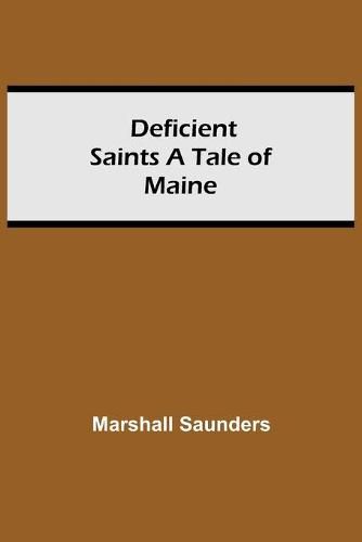 Cover image for Deficient Saints A Tale Of Maine