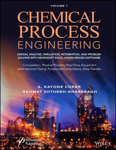 Cover image for Chemical Process Engineering: Design, Analysis, Simulation, Integration and Problem Solving with Microsoft Excel-UniSim Software Chemic Engineering