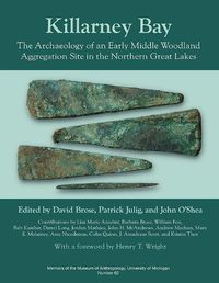 Cover image for Killarney Bay: The Archaeology of an Early Middle Woodland Aggregation Site in the Northern Great Lakes