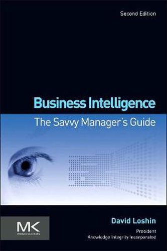 Cover image for Business Intelligence: The Savvy Manager's Guide