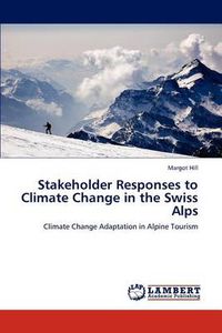 Cover image for Stakeholder Responses to Climate Change in the Swiss Alps