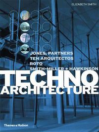 Cover image for Techno Architecture:Jones, Partners TEN Arquitectos RoTo Sm: Jones, Partners TEN Arquitectos RoTo Smith-Miller + Hawkinson