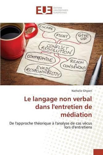 Cover image for Le Langage Non Verbal Dans l'Entretien de Mediation