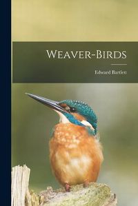 Cover image for Weaver-Birds